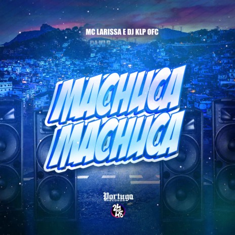 Machuca Machuca ft. Mc Larissa | Boomplay Music