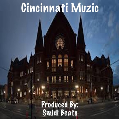 Cincinnati Muzic | Boomplay Music