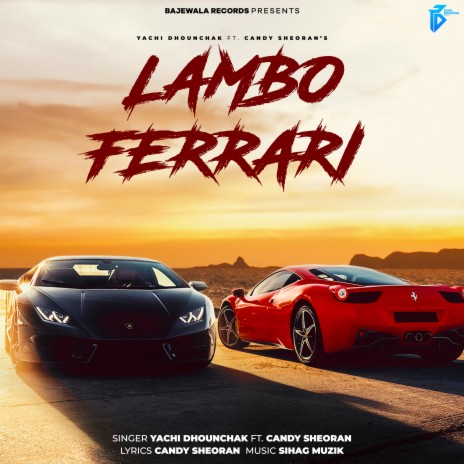 Lambo Ferrari ft. Candy Sheoran | Boomplay Music