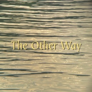 The Other Way