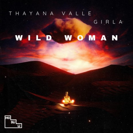 Wild Woman ft. Girla | Boomplay Music