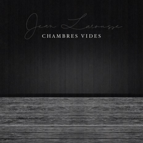 Chambres Vides | Boomplay Music