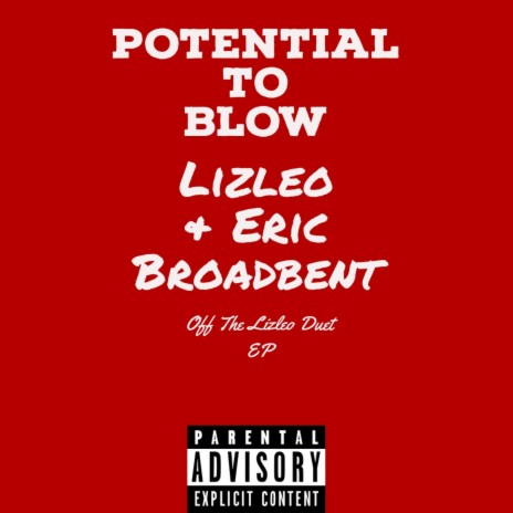 Potential To Blow (PTB) ft. Eric Broadbent | Boomplay Music