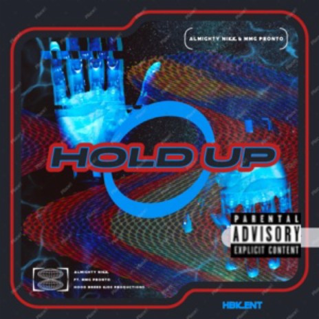Hold up (Almighty Nikk) ft. MMG PronTo | Boomplay Music