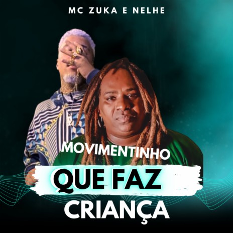 Movimentinho Que Faz Criança ft. Nelhe | Boomplay Music