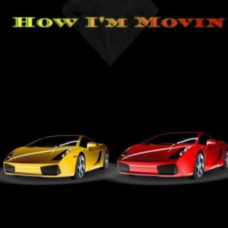 How I'm Movin' (feat. Geno FoeHunnit, JNeilz & Plug Hook)