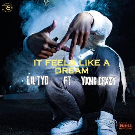 It Feels Like A Dream (Lil Tyd Ft Yxng Crxzy) | Boomplay Music