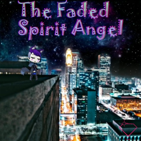 The Faded Spirit Angel