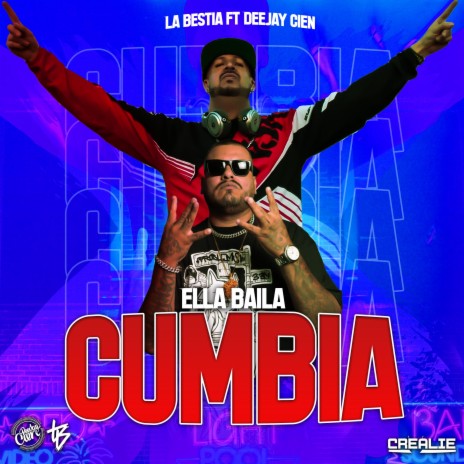 Ella Baila Cumbia ft. La Bestia | Boomplay Music