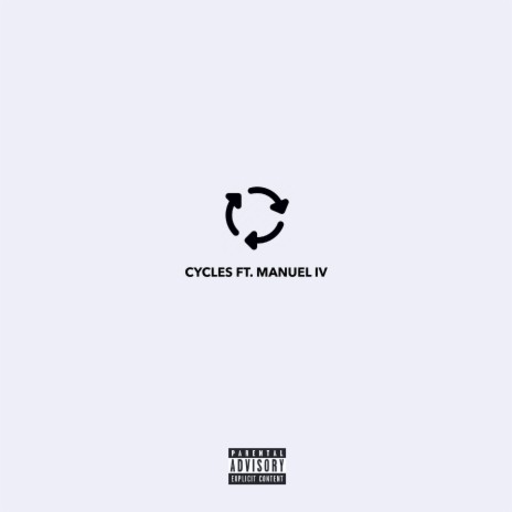 Cycles (feat. Manuel IV) | Boomplay Music