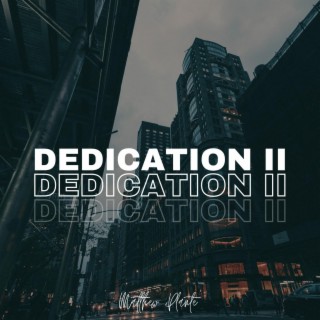 Dedication II