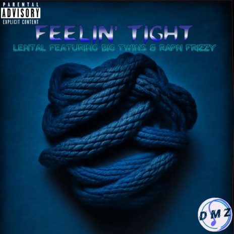 Feelin' Tight ft. Big Twins & Rapn Frizzy | Boomplay Music