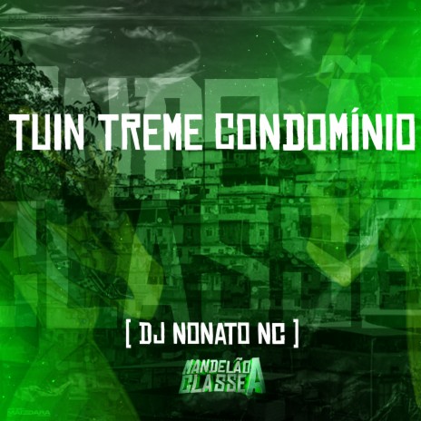 Tuin Treme Condomínio | Boomplay Music