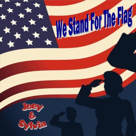 We Stand for the Flag (feat. Sylvia Rogers) | Boomplay Music