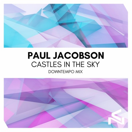 Castles In The Sky (Downtempo Mix)