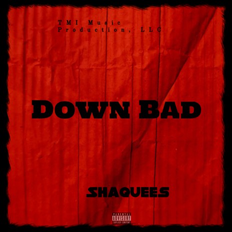 Down Bad | Boomplay Music