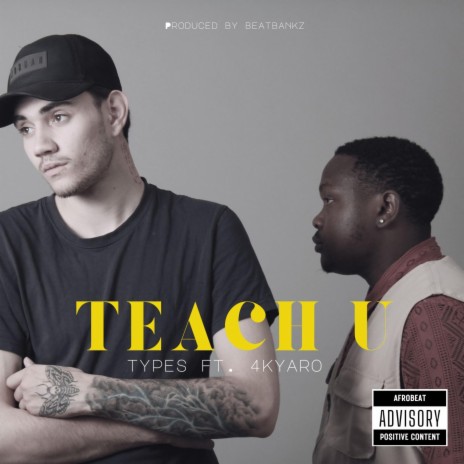 TEACH U ft. 4KYARO | Boomplay Music