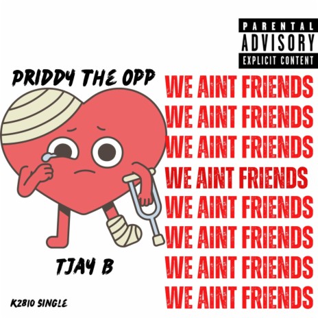 We Aint Friends (im tryna get it) ft. Tjay B