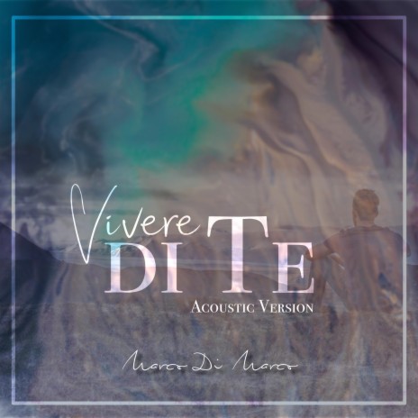 Vivere Di Te (Acoustic Worship) | Boomplay Music