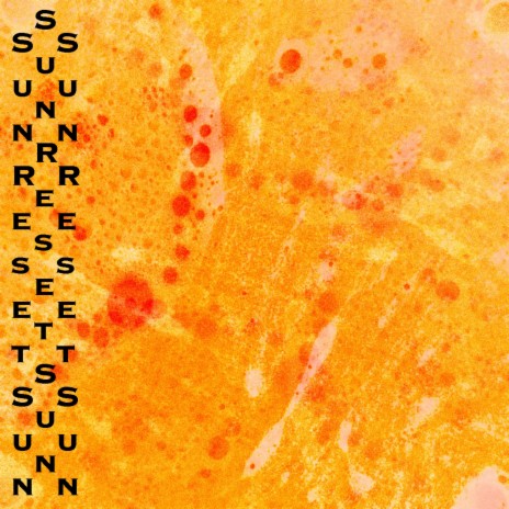 Sun Reset Sun | Boomplay Music