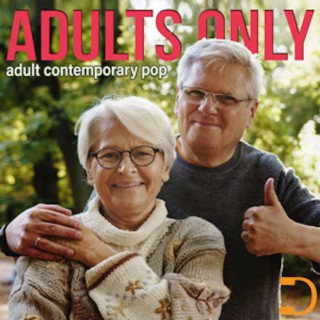 Adults Only: Adult Contemporary Pop