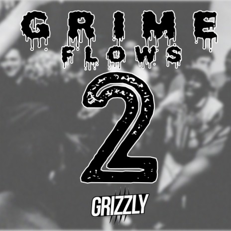 Grime Flows 2 | Boomplay Music