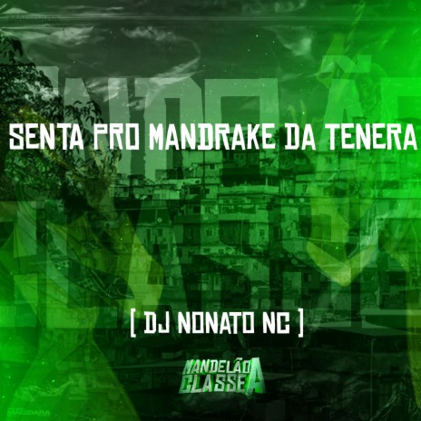 Senta pro Mandrake da Tenera | Boomplay Music