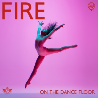 Fire on The Dance Floor: EDM for Summer Party, Holiday Vibes, Tropical Paradise, Chillout Muisc to Be Chilled