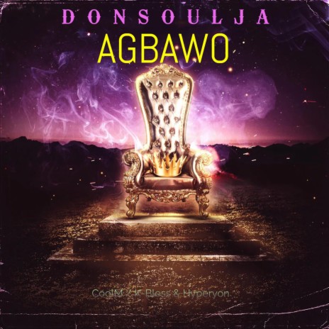 AGBAWO ft. COOL M K BLESS AND HYPERYON | Boomplay Music