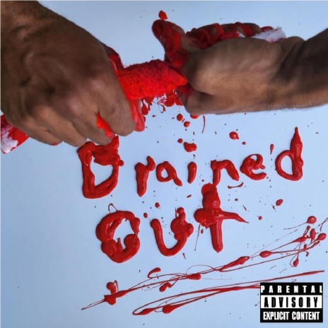 Drained Out | Boomplay Music