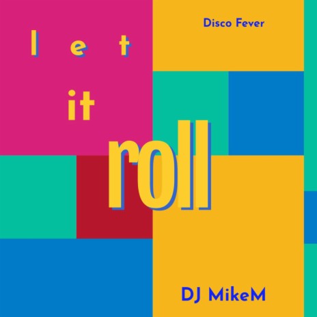 Let it Roll | Boomplay Music