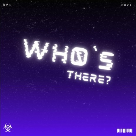 WHO'S THERE | Boomplay Music