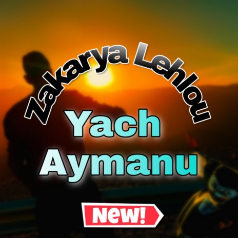yaaach aymanu matta ubrida ghri tuwid | Boomplay Music