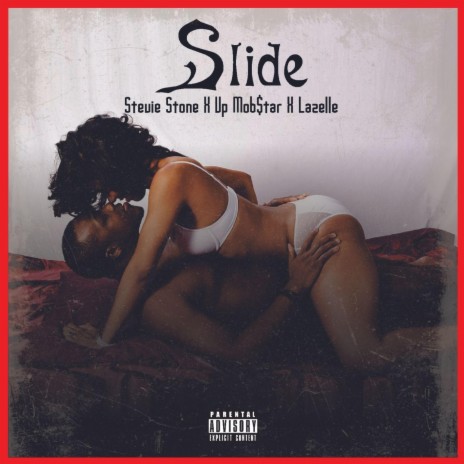 Slide ft. Stevie Stone, Lazellé & Wyshmaster | Boomplay Music