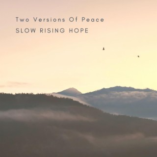 Two Versions Of Peace