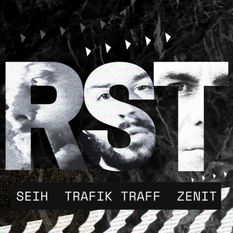 RST ft. Trafik Traff & Seih | Boomplay Music