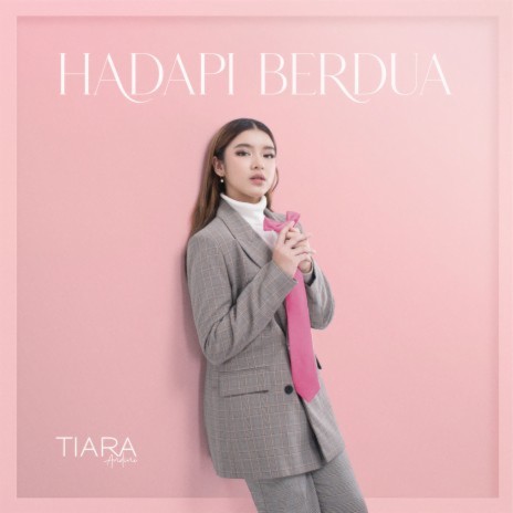 Hadapi Berdua | Boomplay Music