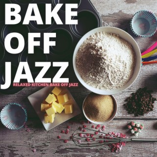 Relaxed Kitchen Bake Off Jazz
