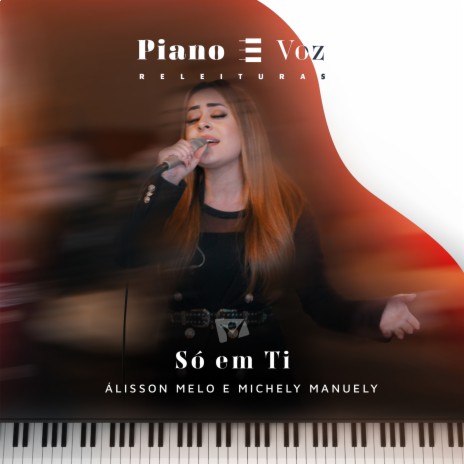 Só em Ti ft. Michely Manuely & Álisson Melo | Boomplay Music