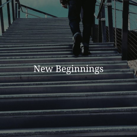 New Beginnings | Boomplay Music