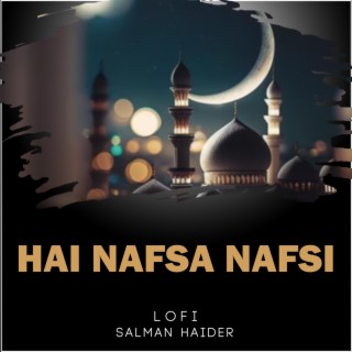 Hai Nafsa Nafsi Lofi