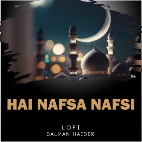 Hai Nafsa Nafsi Lofi | Boomplay Music