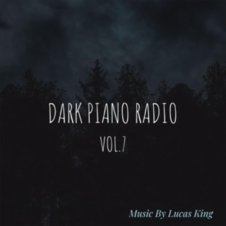 Dark Piano Radio, Vol. 7