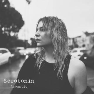Serotonin (Acoustic) lyrics | Boomplay Music