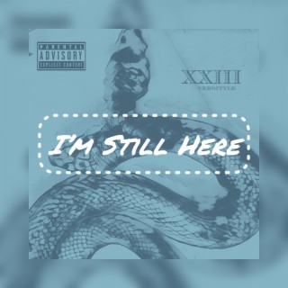 Im Still Here