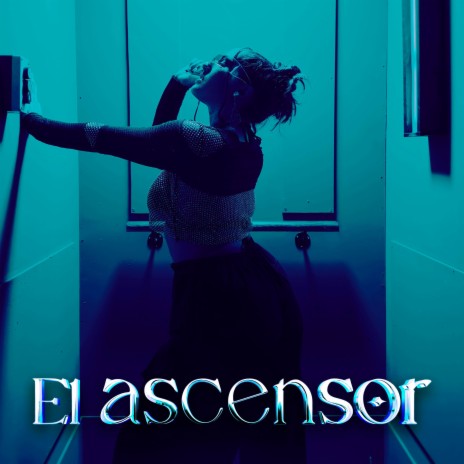 EL ASCENSOR | Boomplay Music