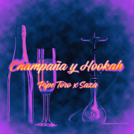 Champaña y Hookah ft. Saza | Boomplay Music