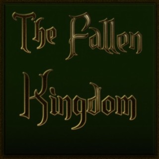 The Fallen Kingdom (Adventure/Epic)