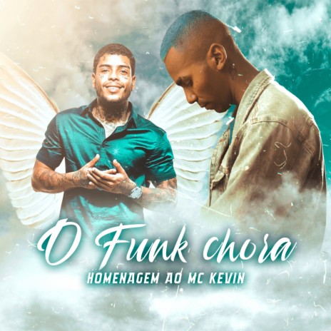 O Funk Chora - Homenagem ao Mc Kevin ft. MC Liro & DJ Glenner