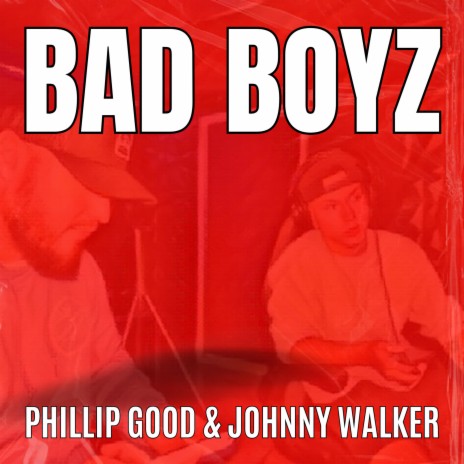 BAD BOYZ ft. Johnny Walker | Boomplay Music